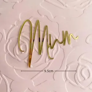 Mum Acrylic Topper