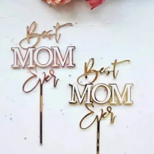 Best Mom Ever Acrylic